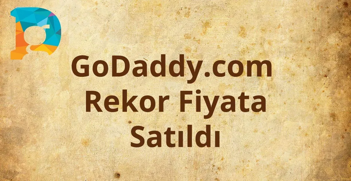 GoDaddy rekor fiyata satıldı