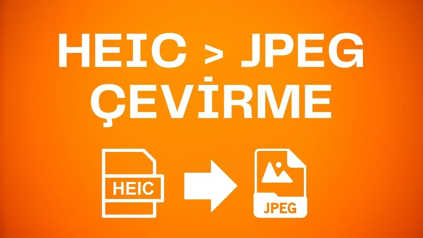 HEIC-JPG Çevirme: Fotoğraflarınızı Kolayca Dönüştürmenin Yolları