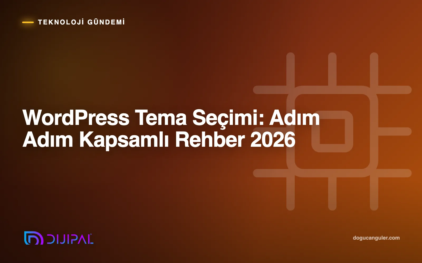 WordPress Theme Selection: Step-by-Step Comprehensive Guide 2026