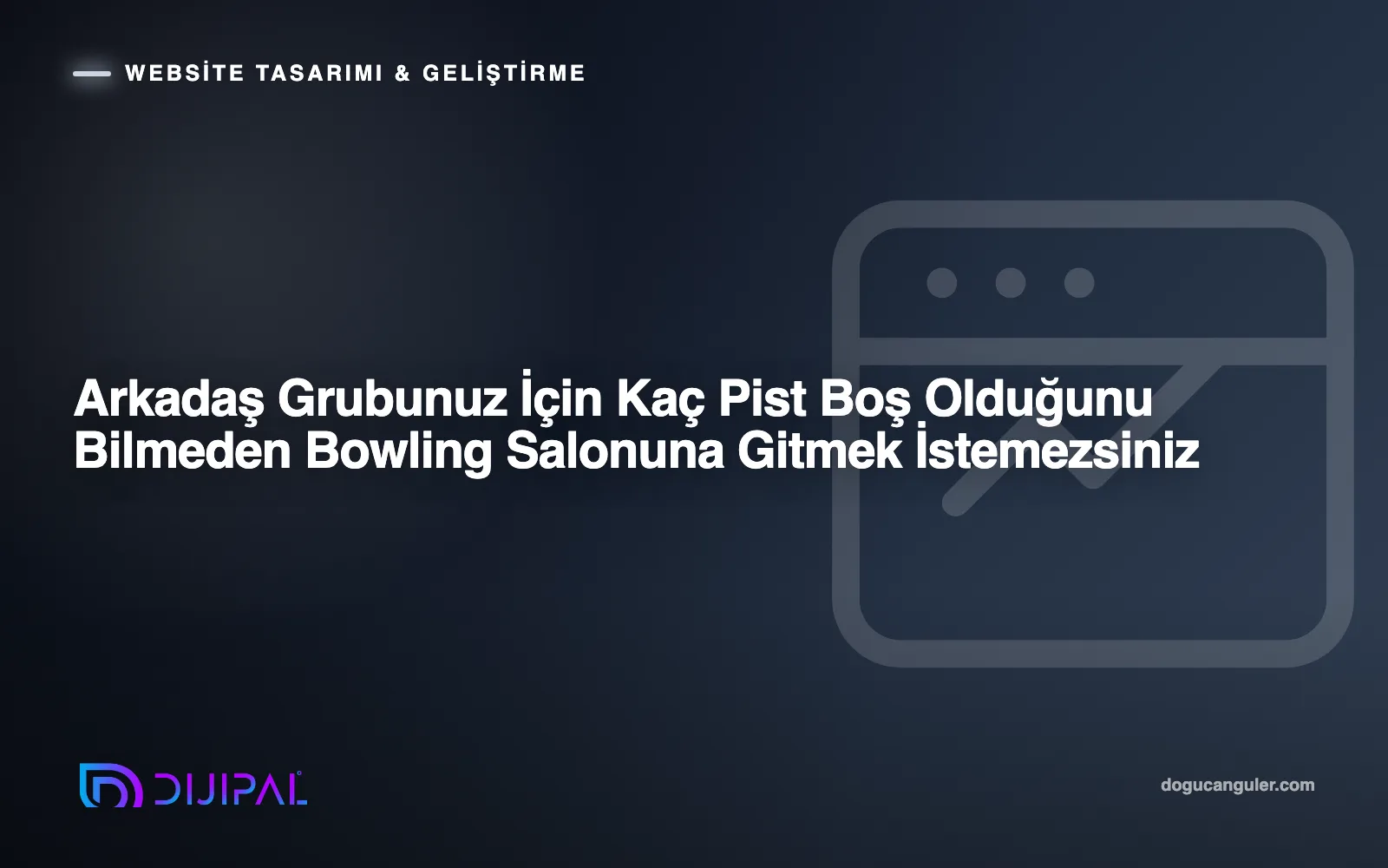 Arkadaş Grubunuz İçin Kaç Pist Boş Olduğunu Bilmeden Bowling Salonuna Gitmek İstemezsiniz